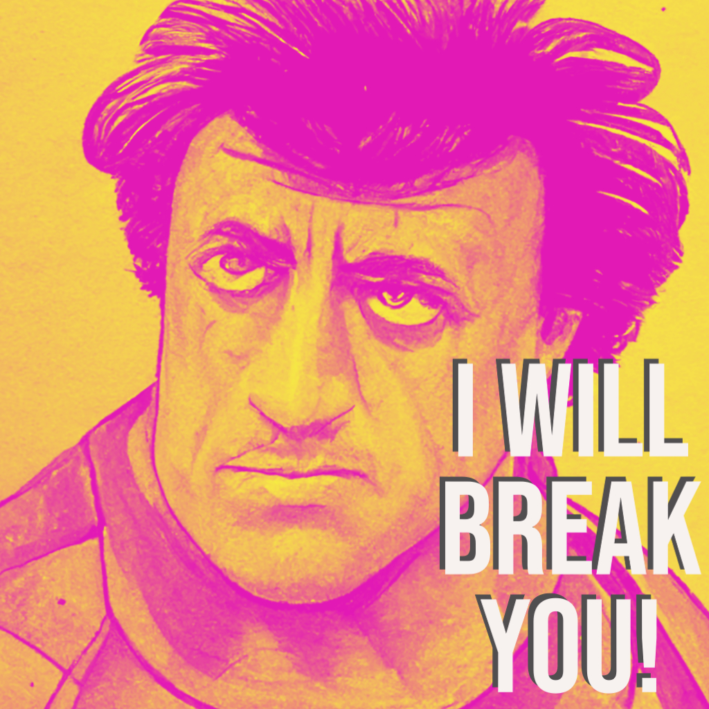 I-will-break-you
