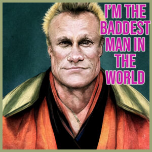 baddest-man-in-the-world