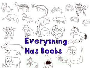 everything has boobs